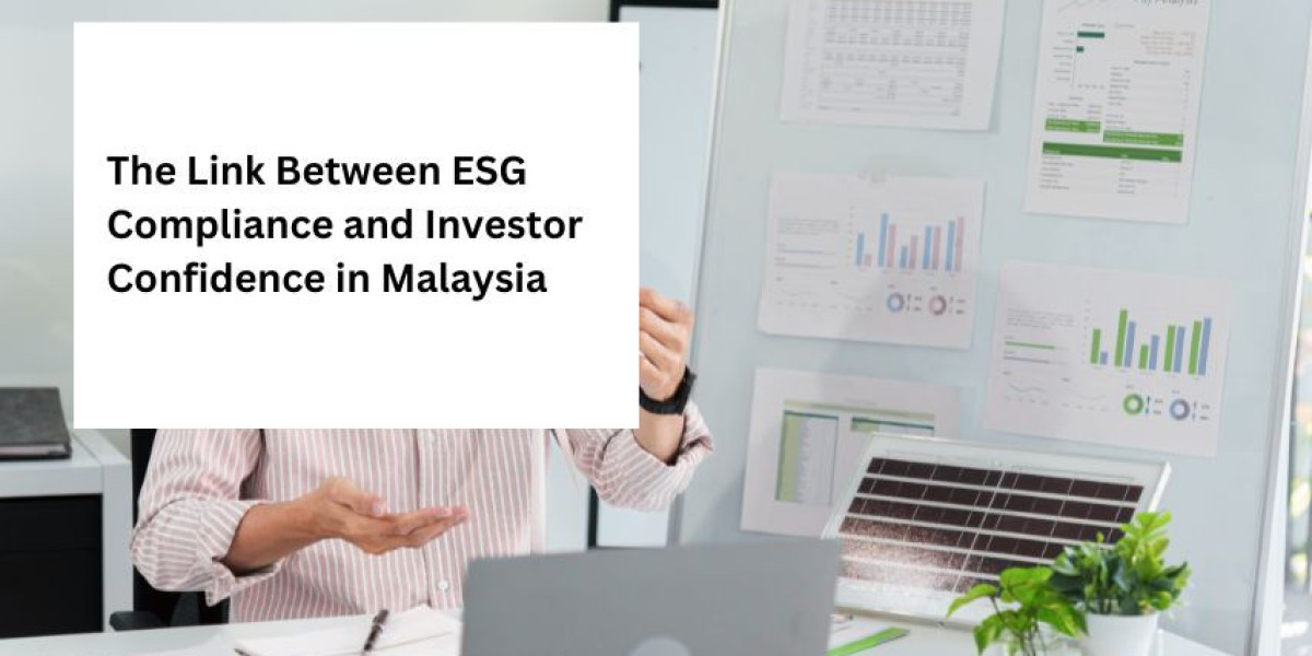 The Link Between ESG Compliance and Investor Confidence in Malaysia